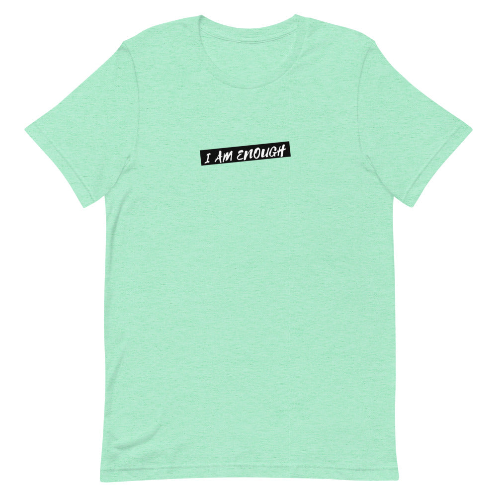 I Am Enough Tee (Gender neutral)
